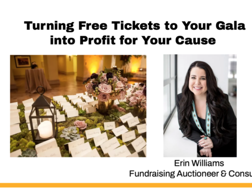 Turning Free Tickets to Your Gala into Profit for Your Cause
