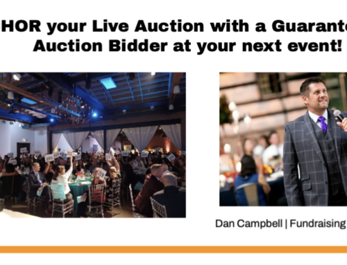 ANCHOR your Live Auction with a Guaranteed Live Auction Bidder at your next event!